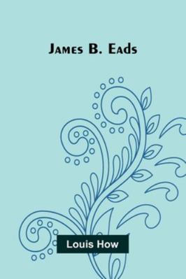 James B. Eads 9371772891 Book Cover
