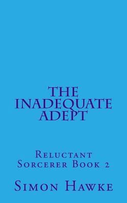 The Inadequate Adept 1548500518 Book Cover
