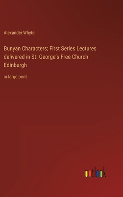 Bunyan Characters; First Series Lectures delive... 3368314513 Book Cover