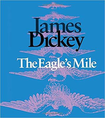 The Eagle’s Mile (Wesleyan Poetry Series) 081952185X Book Cover