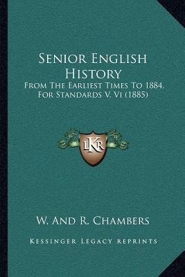 Senior English History: From The Earliest Times... 1164882953 Book Cover