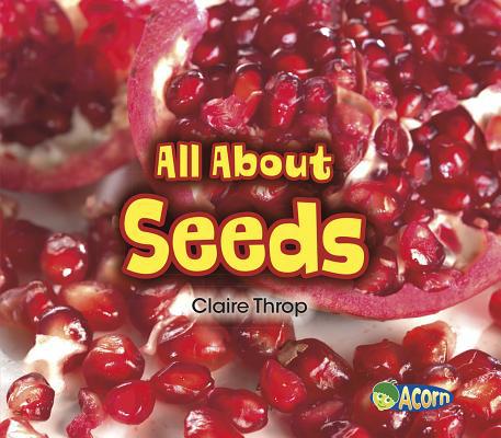 All about Seeds 1484605098 Book Cover