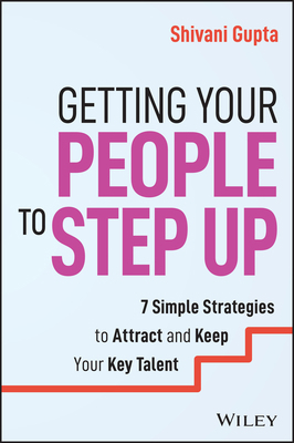 Getting Your People to Step Up: 7 Simple Strate... 139424875X Book Cover
