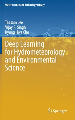 Deep Learning for Hydrometeorology and Environm... 3030647765 Book Cover