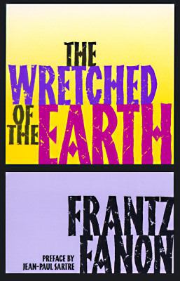 Wretched of the Earth 0802150837 Book Cover