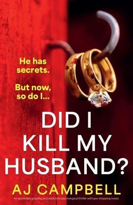 Did I Kill My Husband?: An absolutely gripping ... 183525103X Book Cover