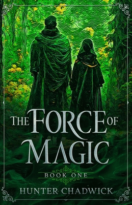 The Force of Magic B0BP9GVRQ8 Book Cover