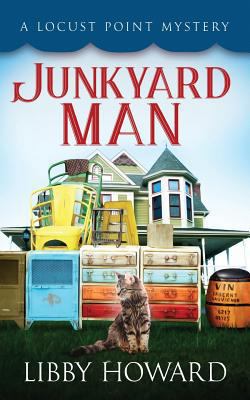 Junkyard Man: A Locust Point Mystery 1974315223 Book Cover