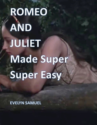 Romeo and Juliet: Made Super Super Easy 1916744923 Book Cover