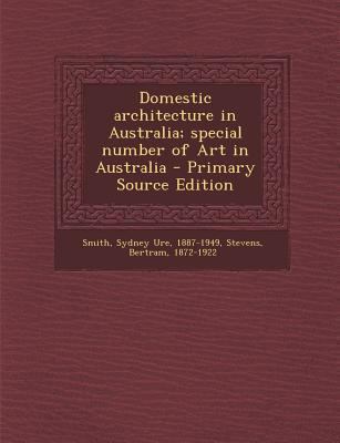 Domestic Architecture in Australia; Special Num... 1289804745 Book Cover