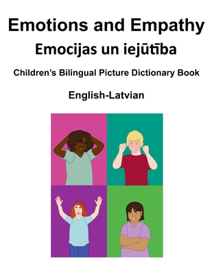 English-Latvian Emotions and Empathy Children's... B0CL37XTBB Book Cover