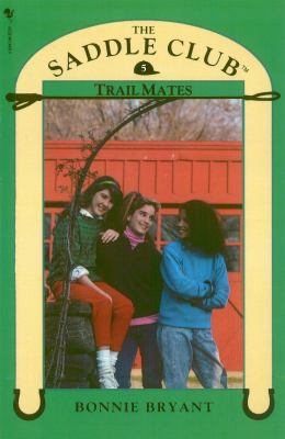 Saddle Club Book 5: Trail Mates 0553822624 Book Cover