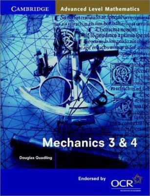 Mechanics 3 and 4 for OCR (Cambridge Advanced L... 0521786029 Book Cover