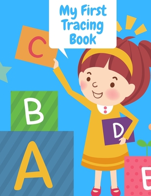 My First Tracing Book: Alphabet Writing Practic... B08HSB4MDP Book Cover