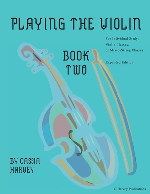 Playing the Violin, Book Two: Expanded Edition 1635232007 Book Cover