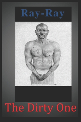 Ray-Ray The Dirty One: The Dirty One B08MV5XGWN Book Cover