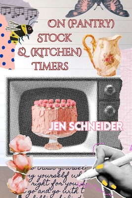 On (Pantry) Stock & (Kitchen) Timers 1963943066 Book Cover