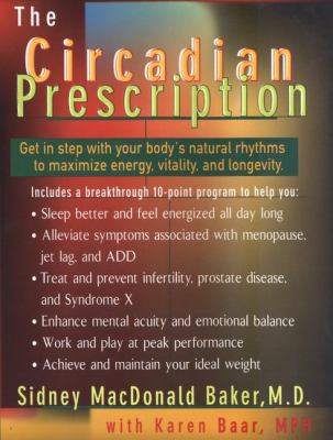 The Circadian Prescription: Get in Step with Yo... 0399145966 Book Cover