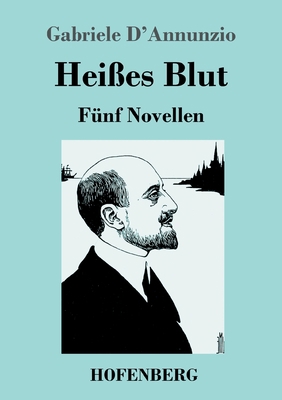 Heißes Blut: Fünf Novellen [German] 3743744988 Book Cover