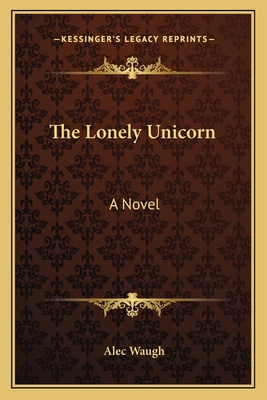 The Lonely Unicorn 1163782122 Book Cover