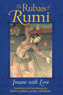 The Rubais of Rumi : Insane with Love B076ZS2H3Y Book Cover