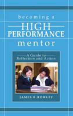 Becoming a High-Performance Mentor: A Guide to ... 1412917662 Book Cover