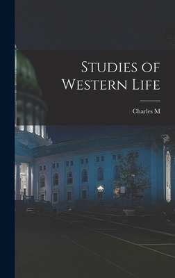 Studies of Western Life 1016412401 Book Cover