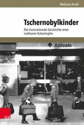 Tschernobylkinder: Die Transnationale Geschicht... [German] 3525352085 Book Cover