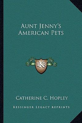 Aunt Jenny's American Pets 1163602353 Book Cover