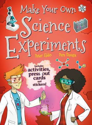 Make Your Own Science Experiments 1910706620 Book Cover