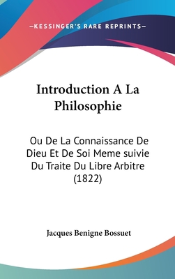 Introduction A La Philosophie: Ou De La Connais... [French] 1120595444 Book Cover