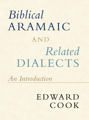 Biblical Aramaic and Related Dialects 1108494366 Book Cover