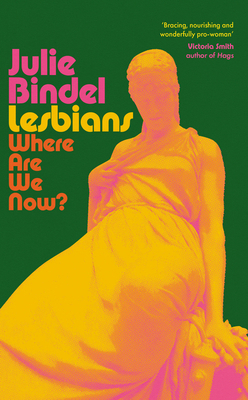 Lesbians: Where are we now? 1800754272 Book Cover