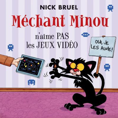 Méchant Minou n'Aime Pas Les Jeux Vidéo [French] 1443160180 Book Cover