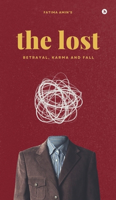 The Lost: Betrayal, Karma and Fall B0DRW29M8N Book Cover