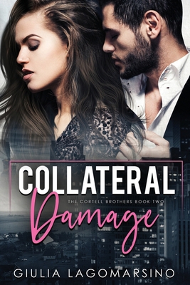 Collateral Damage: A Small Town Romance B08PJPR254 Book Cover