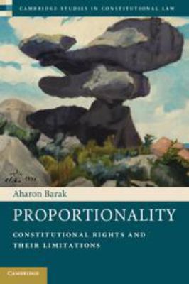 Proportionality: Constitutional Rights and Thei... 1139035290 Book Cover