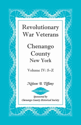 Revolutionary War Veterans, Chenango County, Ne... 0788409433 Book Cover