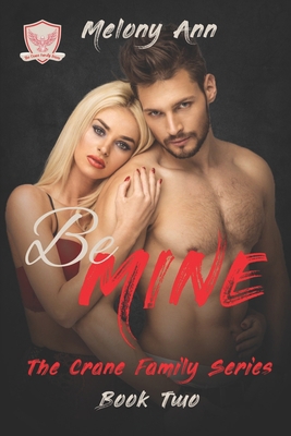 Be Mine: A Mafia Billionaires Romance B091G817LN Book Cover