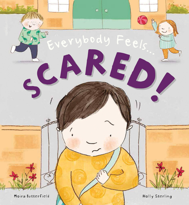 Everybody Feels Scared! 1609929535 Book Cover