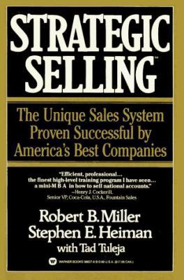 Strategic Selling: The Unique Sales System Prov... 0446386278 Book Cover