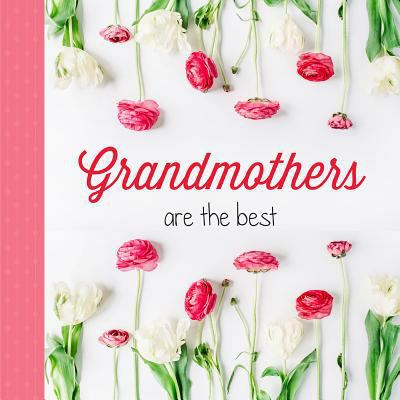 Grandmothers Are the Best: Great Moms Get Promo... 1416246401 Book Cover