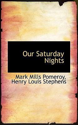 Our Saturday Nights 111724010X Book Cover