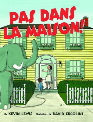 Pas Dans La Maison! [French] 1443116424 Book Cover