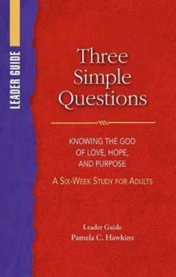 Three Simple Questions Adult Leader 1426742630 Book Cover