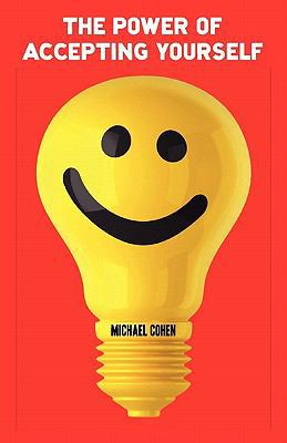 The Power of Accepting Yourself 0956517765 Book Cover