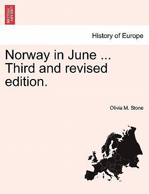 Norway in June ... Third and Revised Edition. 124134843X Book Cover