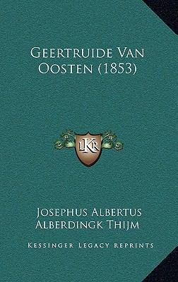 Geertruide Van Oosten (1853) [Dutch] 1168956528 Book Cover