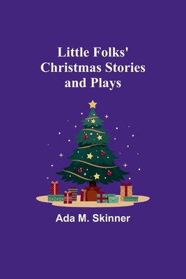 Little Folks' Christmas Stories and Plays 9357093214 Book Cover