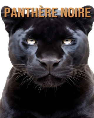 Panthère Noire: Découvrez des Informations et d... [French] B0D1N7P1C1 Book Cover